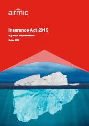 Insurance Act 2015: A guide to fair presentation  Airmic