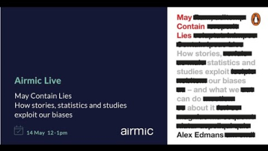 Embedded thumbnail for Airmic Live: May Contain Lies: How Stories, Statistics, and Studies Exploit Our Biases